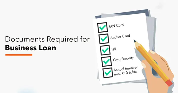 Documents required for business loans